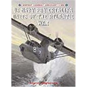 Osprey Combat Aircraft US Navy PBY Catalina Units of the Atlantic War (OCA Nr. 65)