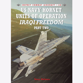 US Navy Hornet Units of Operation Iraqi Freedom Part 2 (OCA Nr. 58)