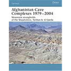 Osprey Fortress Afghanistan Cave Complexes 1979-2004 (FOR Nr. 26)