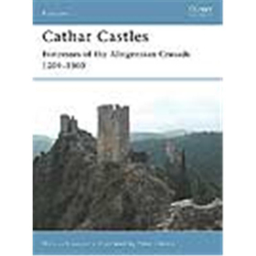 Cathar Castles - Fortresses of the Albigensian Crusade 1209-1300 Osprey Fortress (FOR Nr. 55)