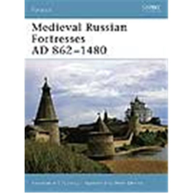 Osprey Fortress Medieval Russian Fortresses AD 862-1480 (FOR Nr. 61)