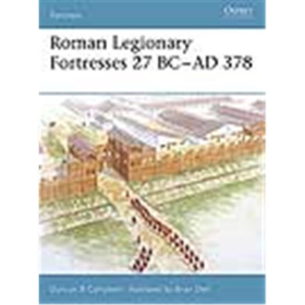 Osprey Fortress Roman Legionary Fortresses 27BC-AD378  (FOR Nr. 43)