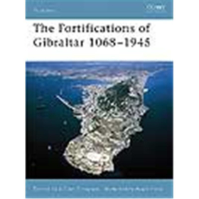 Osprey Fortress The Fortifications of Gibraltar 1068-1945 (FOR Nr. 52)