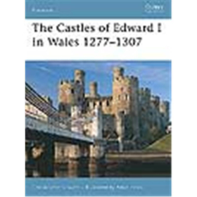 The Castles of Edward I in Wales 1277&ndash;1307 Osprey Fortress  (FOR Nr. 64)