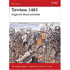 Osprey Campaign Towton 1461 - Englands bloodiest battle (CAM Nr. 120)