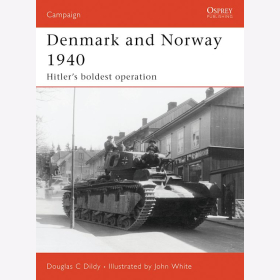 Denmark and Norway 1940 Hitler&rsquo;s boldest operation (CAM Nr. 183) Osprey Campaign