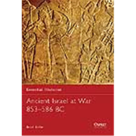 Osprey Essential Histories Ancient Israel at War 853-586 BC (OEH Nr. 67)