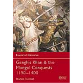 Osprey Essential Histories Genghis Khan &amp; the Mongol Conquests 1190-1400 (OEH Nr. 57)
