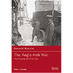 Osprey Essential Histories The Anglo-Irish War The Troubles of 1913-1922 (OEH Nr. 65)