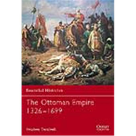 Osprey Essential Histories The Ottoman Empire 1326-1699 (OEH Nr. 62)