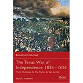 Osprey Essential Histories The Texas War of Independence (OEH Nr. 50)