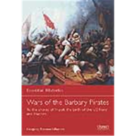 Osprey Essential Histories The Wars of the Barbary Pirates (OEH Nr. 66)