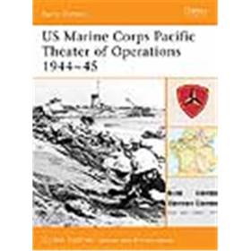 Osprey Battle Order US Marine Corps Pacific Theater of Operations 1944&ndash;45 (BTO Nr. 8)
