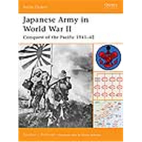 Osprey Battle Order Japanese Army in World War II Conquest of the Pacific 1941-42 (BTO Nr. 9)