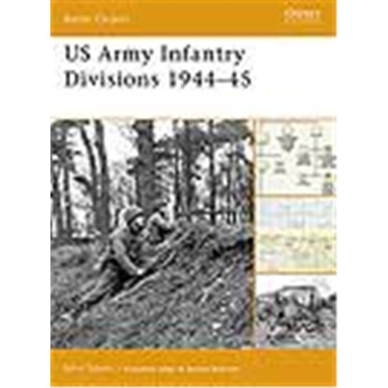 Osprey Battle Order US Army Infantry Divisions 1944 45 BTO Nr 24 
