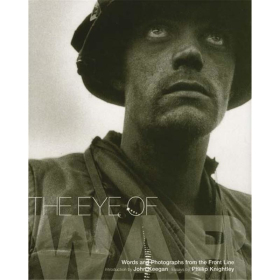 THE EYE OF WAR - Words and Photographs from the Front Line