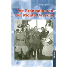 Die Frontsoldaten von Monte Cassino